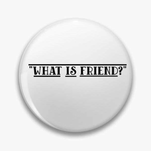 Item preview, What Is Friend ? designed and sold by SHAMTEES.