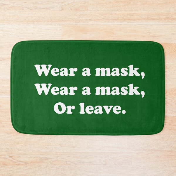 Item preview, Wear A Mask, Wear A Mask, Or Leave designed and sold by ThingsByJoy.
