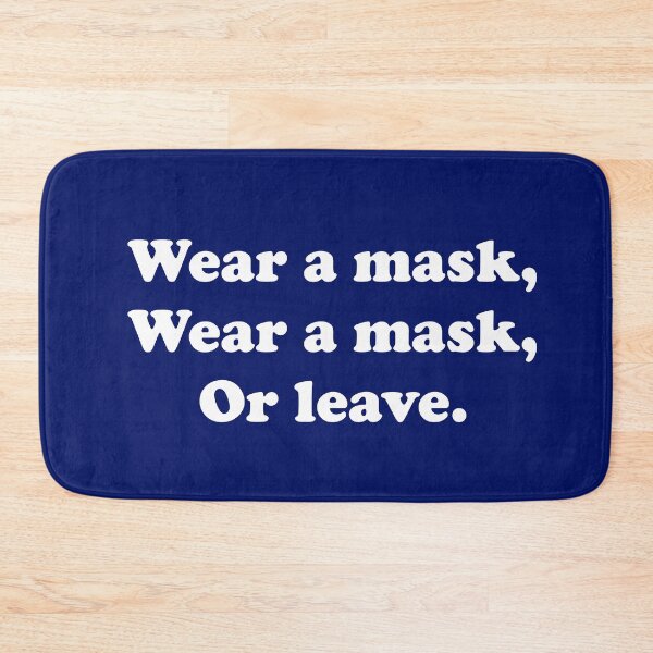 Item preview, Wear A Mask, Wear A Mask, Or Leave designed and sold by ThingsByJoy.