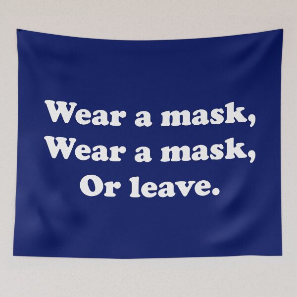 Item preview, Wear A Mask, Wear A Mask, Or Leave designed and sold by ThingsByJoy.