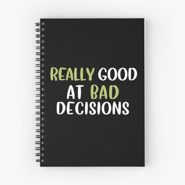 Item preview, Really Good At Bad Decisions designed and sold by Life Shop.