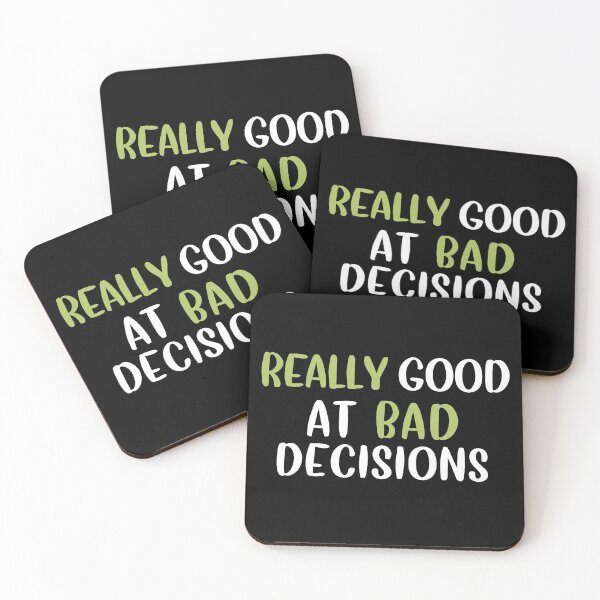 Item preview, Really Good At Bad Decisions designed and sold by Life Shop.