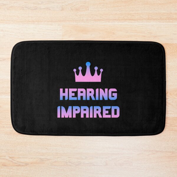 Item preview, Hearing impaired designed and sold by Stylekingdom.