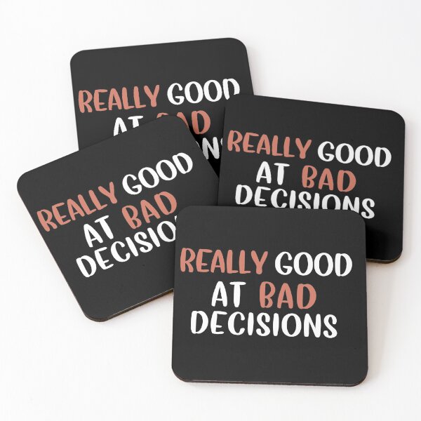 Item preview, Really Good At Bad Decisions designed and sold by Life Shop.
