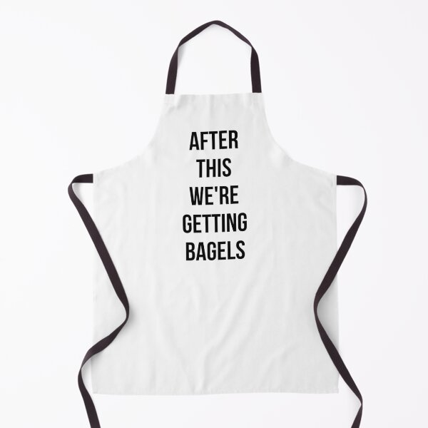 Item preview, AFTER THIS WE ARE GETTING BAGELS designed and sold by MadEDesigns.