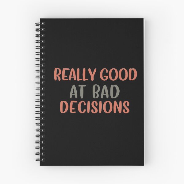 Item preview, Really Good At Bad Decisions designed and sold by Life Shop.