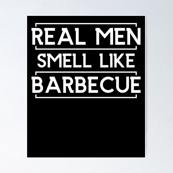 Item preview, Real Men Smell Like Barbecue BBQ  designed and sold by bestshirtdesign.