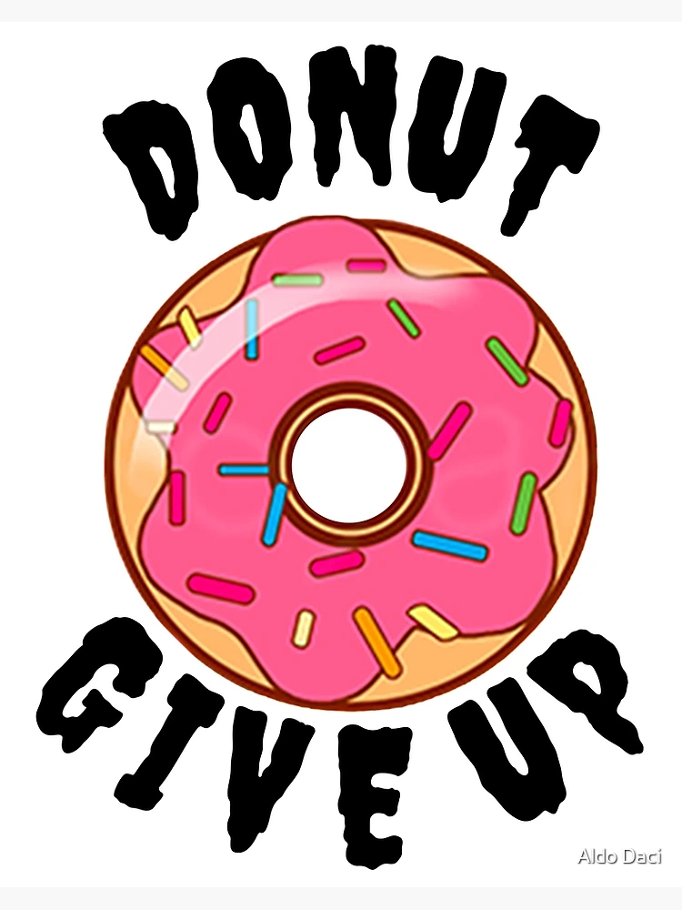 Donut Give Up