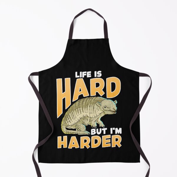 Item preview, Life Is Hard But I'm Harder Armadillo Shell Pun designed and sold by perfectpresents.