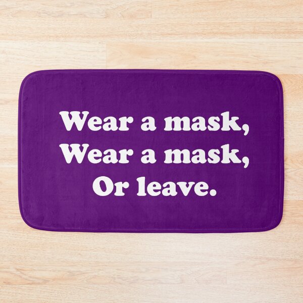Item preview, Wear A Mask, Wear A Mask, Or Leave designed and sold by ThingsByJoy.