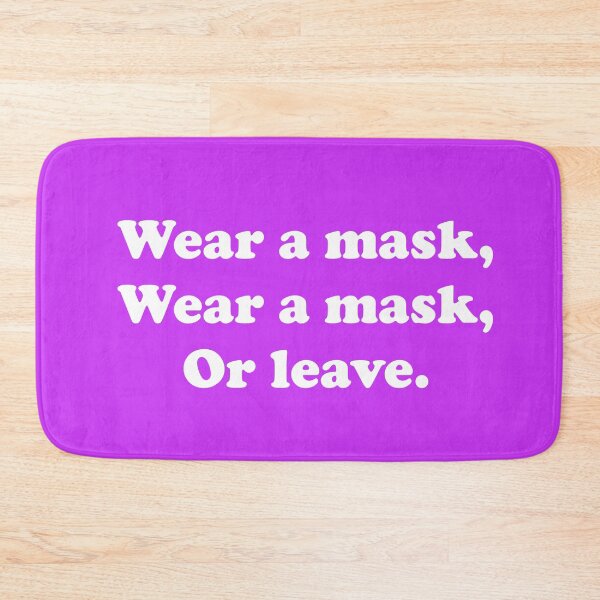 Item preview, Wear A Mask, Wear A Mask, Or Leave designed and sold by ThingsByJoy.
