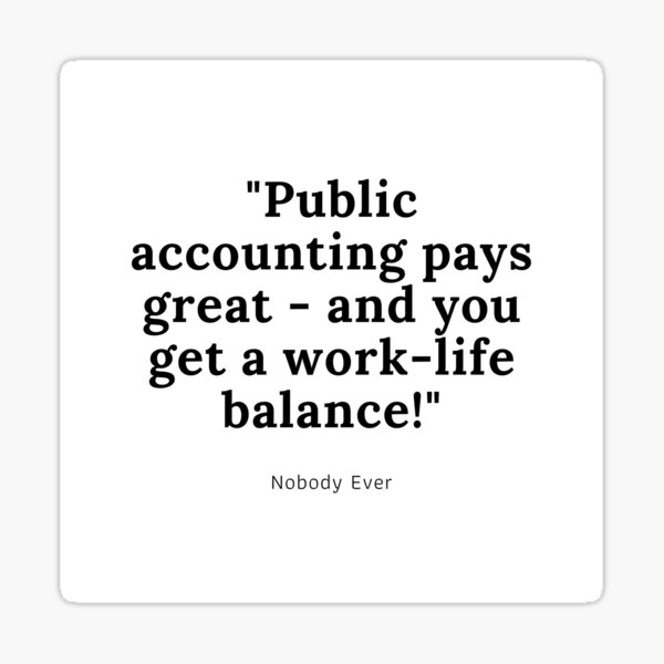 "Public Accounting Quotes" Sticker for Sale by AppreciateThat Redbubble