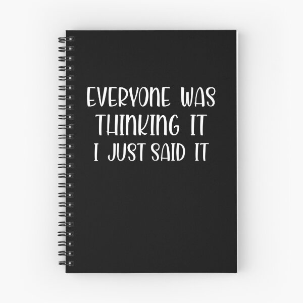 Item preview, everyone was thinking it i just said it funny shirt, best humor gift shirt, funny saying shirt, gift idea designed and sold by dianoo.