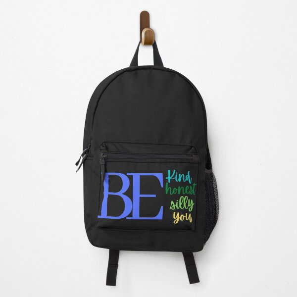 Item preview, Be Kind, Be Honest, Be silly, be you. designed and sold by aboniteblanc.