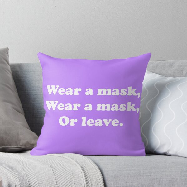 Item preview, Wear A Mask, Wear A Mask, Or Leave designed and sold by ThingsByJoy.