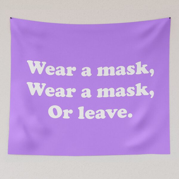 Item preview, Wear A Mask, Wear A Mask, Or Leave designed and sold by ThingsByJoy.
