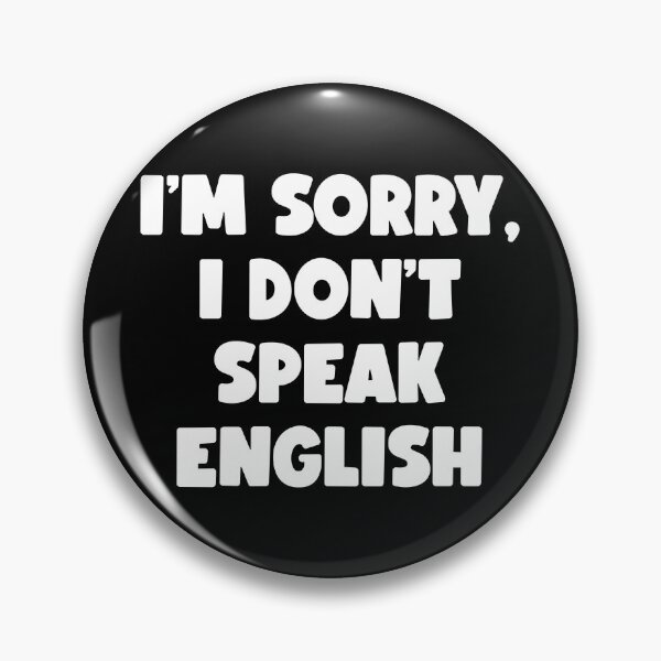 Item preview, I'm Sorry, I Don't Speak English (white) designed and sold by conform.