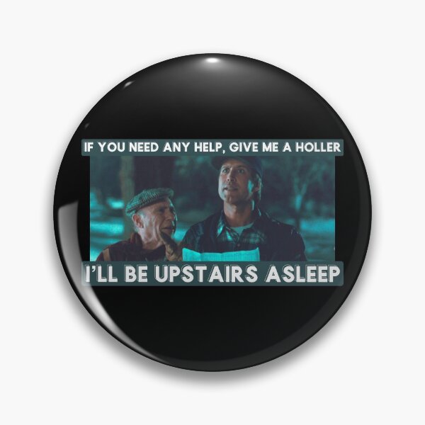 Item preview, If You Need Any Help, Give Me a Holler I’ll be Upstairs Asleep / Christmas Vacation designed and sold by Cuttintees.