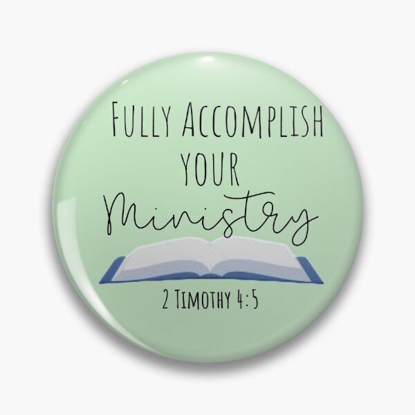 Item preview, Fully accomplish your ministry - 2 Timothy 4:5 designed and sold by fsultesart.