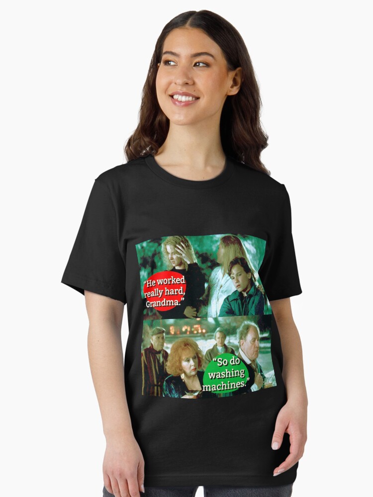 He worked really hard grandma so do washing machines