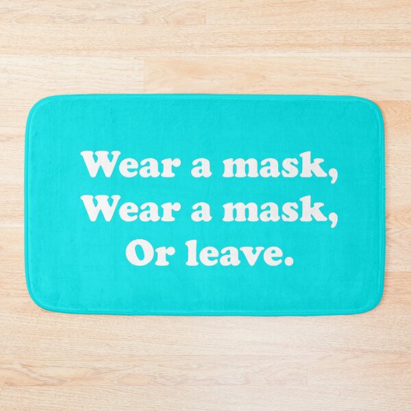 Item preview, Wear A Mask, Wear A Mask, Or Leave designed and sold by ThingsByJoy.