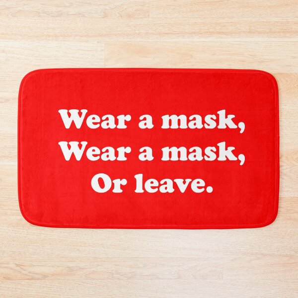 Item preview, Wear A Mask, Wear A Mask, Or Leave designed and sold by ThingsByJoy.