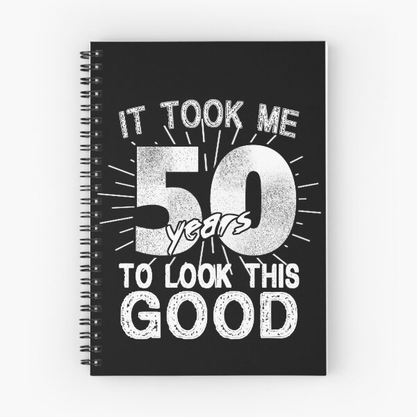 Item preview, It Took me 50 years to look this good designed and sold by Space Art.