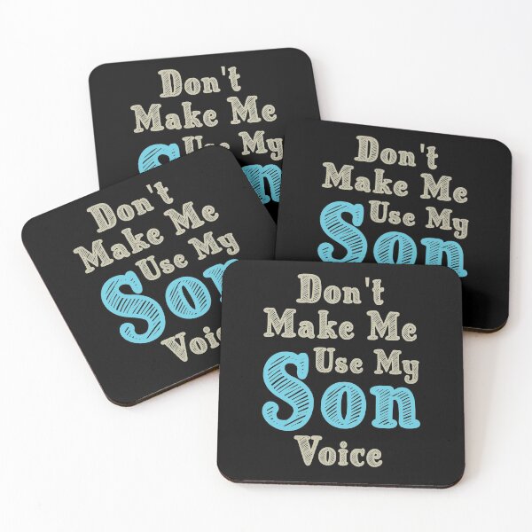 Item preview, Don't Make Me Use My Son Voice, Cute Funny Gift Idea For Son designed and sold by awesomedraw.