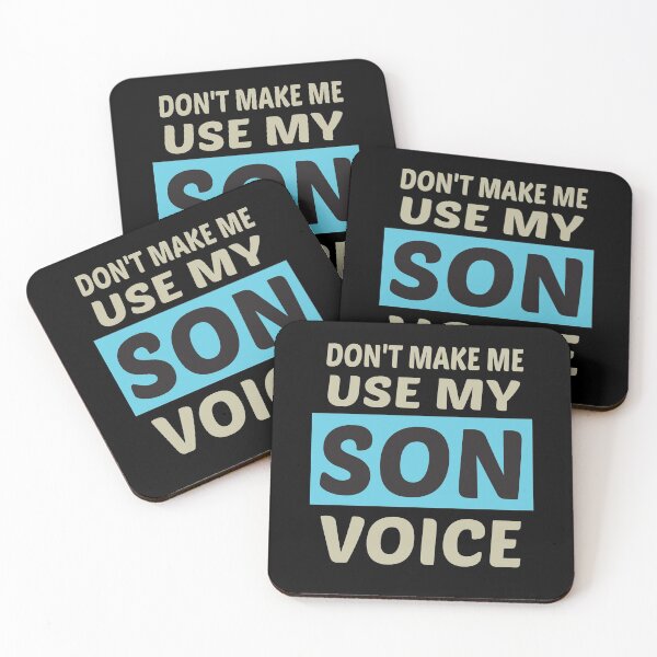Item preview, Don't Make Me Use My Son Voice, Cute Funny Gift Idea For Son designed and sold by awesomedraw.