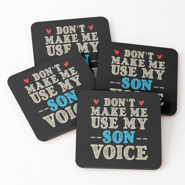 Item preview, Don't Make Me Use My Son Voice, Cute Funny Gift Idea For Son designed and sold by awesomedraw.