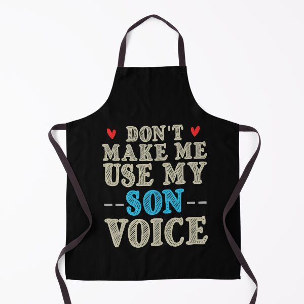 Item preview, Don't Make Me Use My Son Voice, Cute Funny Gift Idea For Son designed and sold by awesomedraw.