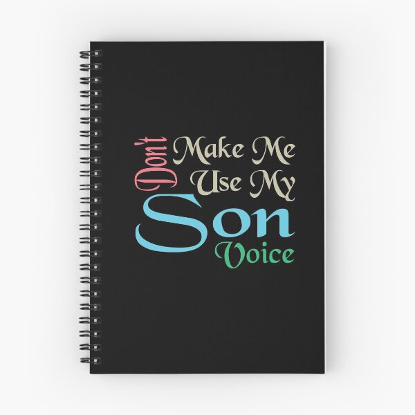 Item preview, Don't Make Me Use My Son Voice, Cute Funny Gift Idea For Son designed and sold by awesomedraw.