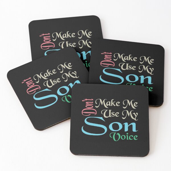 Item preview, Don't Make Me Use My Son Voice, Cute Funny Gift Idea For Son designed and sold by awesomedraw.