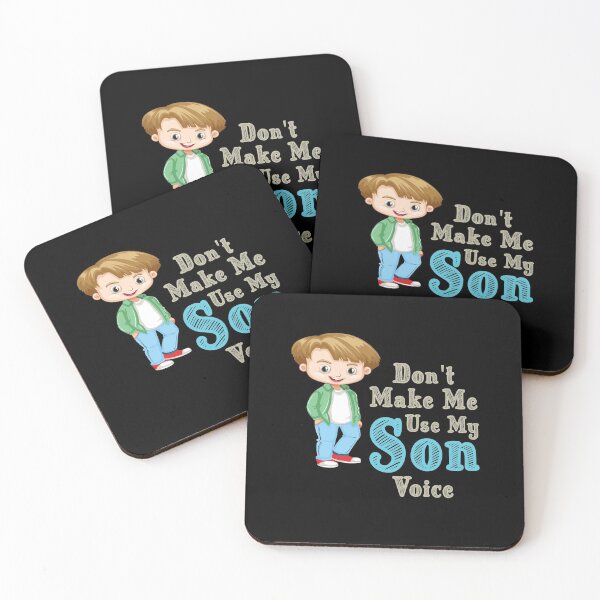 Item preview, Don't Make Me Use My Son Voice, Cute Funny Gift Idea For Son designed and sold by awesomedraw.