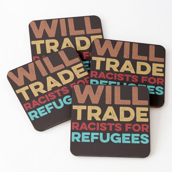 Item preview, WILL TRADE RACISTS FOR REFUGEES designed and sold by teemaker24.
