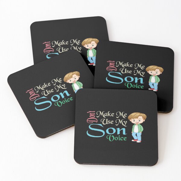 Item preview, Don't Make Me Use My Son Voice, Cute Funny Gift Idea For Son designed and sold by awesomedraw.