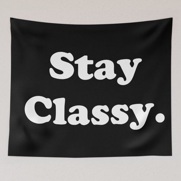 Item preview, Stay Classy.  designed and sold by ThingsByJoy.