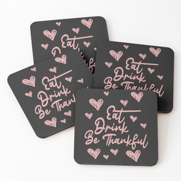 Item preview, Eat Drink And Be Thankful designed and sold by JustCreativity.
