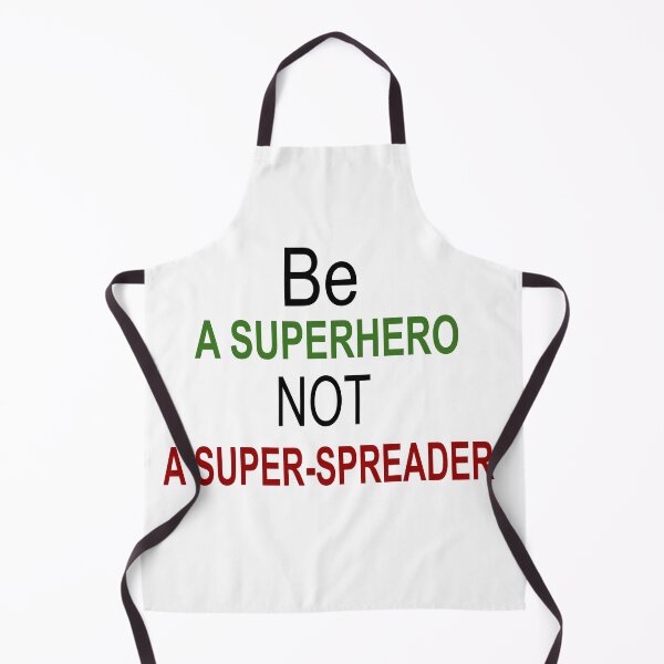 Item preview, Be A Superhero, Not A Super-Spreader designed and sold by shahramroj.