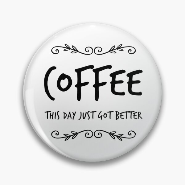 Item preview, Coffee This Day Just Got Better designed and sold by adayla-design.