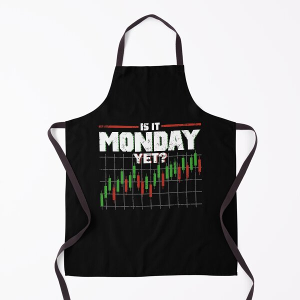 Item preview, Is It Monday Yet Funny Stock Market Daytrader designed and sold by perfectpresents.