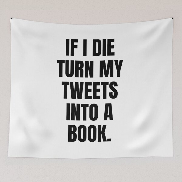 Item preview, if i die turn my tweets into a book designed and sold by Brooklyn-99shop.