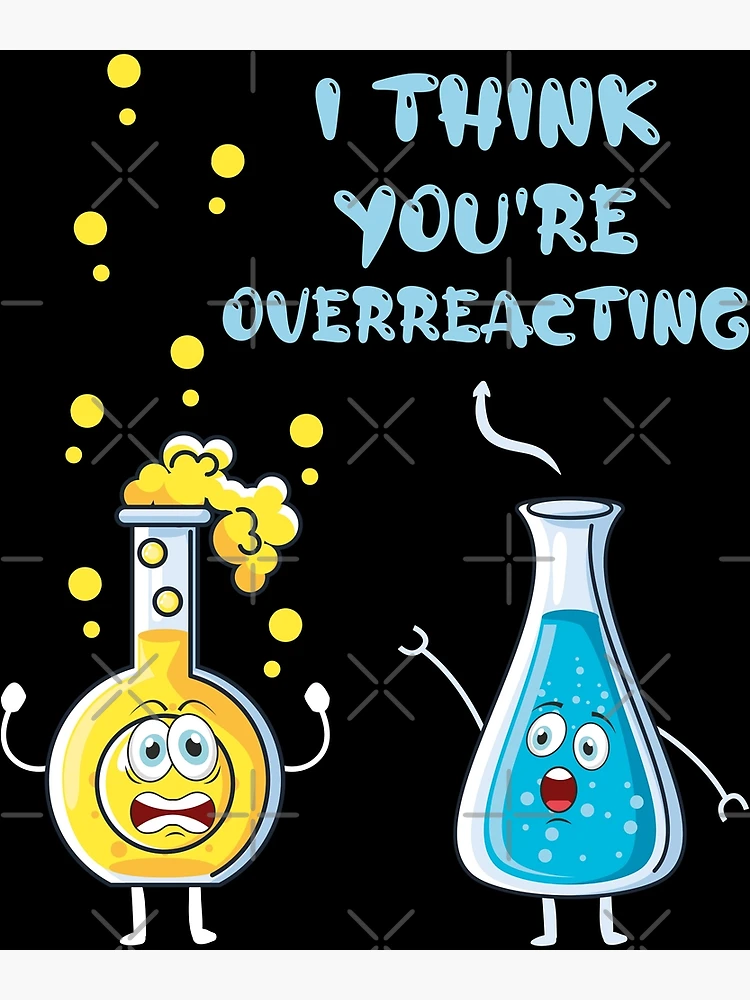 Overreacting Funny Chemistry Beaker Chemicals - Novelty Iron On