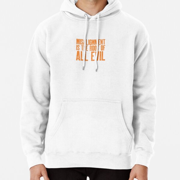 Item preview, Misalignment is the Root of All Evil (Orange) designed and sold by Recruiting Toolbox.