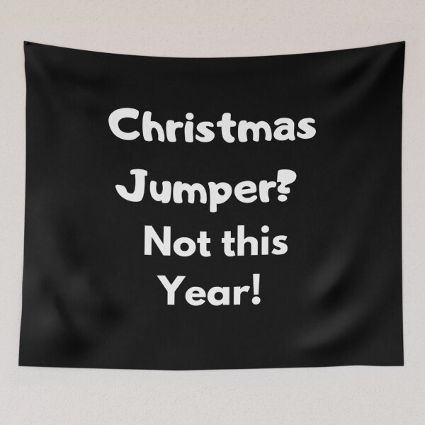 Item preview, No Christmas Jumper this year designed and sold by Sonatablue.