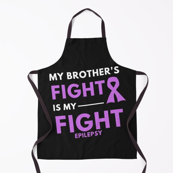 Item preview, My Brother's Fight Is My Fight - Epilepsy designed and sold by Best-art.