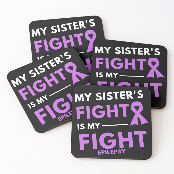 Item preview, My Sister's Fight Is My Fight - Epilepsy designed and sold by Best-art.