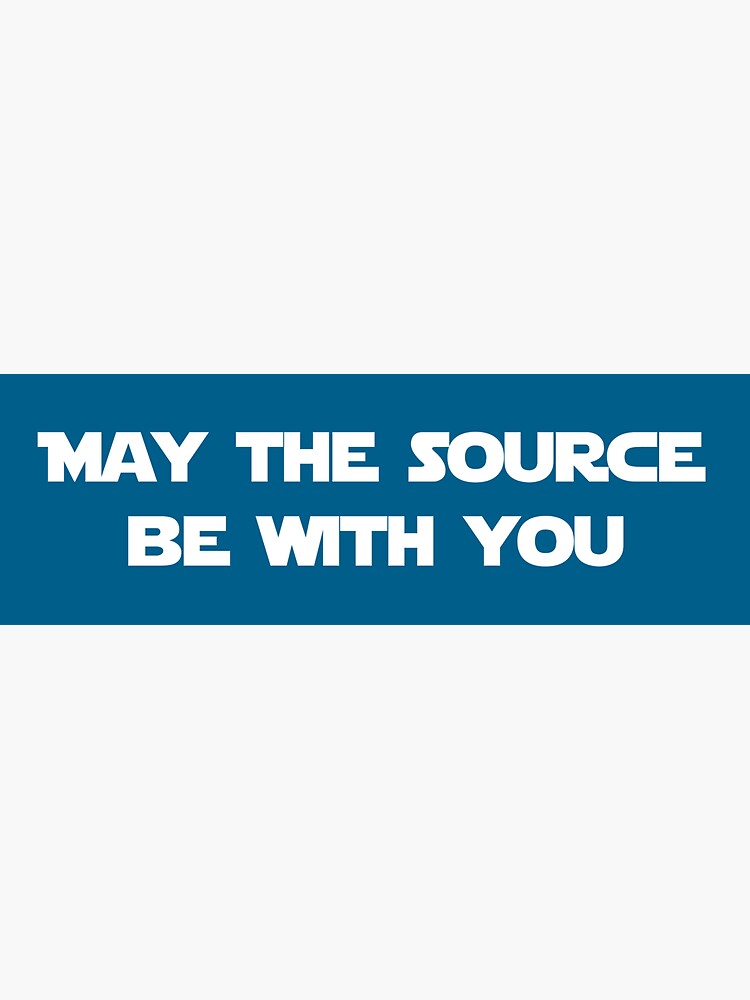 May the Source Be With You (Blue) by johnvlastelica