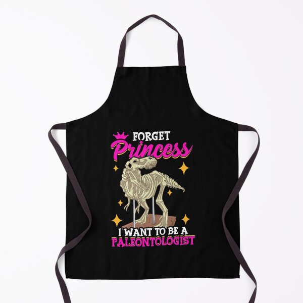Item preview, Forget Princess I Want To Be A Paleontologist designed and sold by perfectpresents.