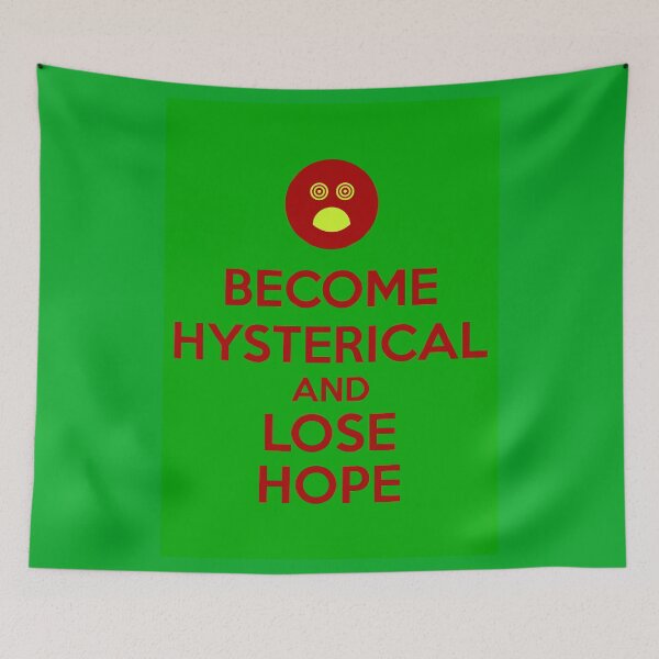 Item preview, Become Hysterical And Lose Hope designed and sold by Kreativista.
